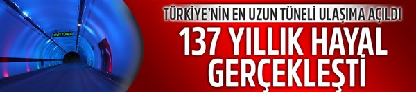 Ovit'te 137 yıllık rüya bugün gerçek oldu