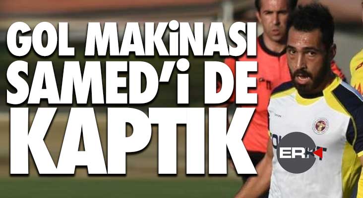 Gol makinası Samed Erzurumsporlu oldu...