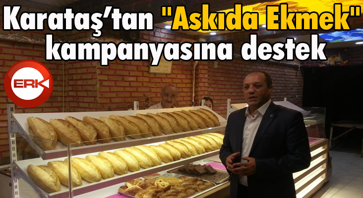 Karataş’tan "Askıda Ekmek" kampanyasına destek