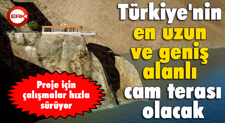 Türkiye'nin en uzun ve geniş alanlı cam terası