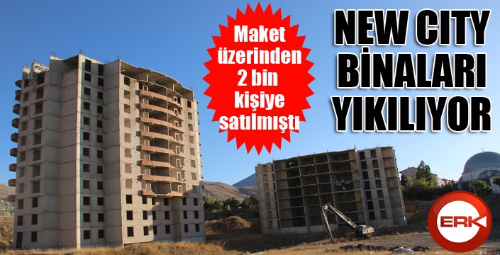 Maket üzerinden 2 bin kişiye satılan " New City" konutları yıkılıyor