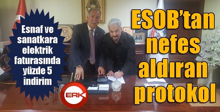 ESOB’tan nefes aldıran protokol