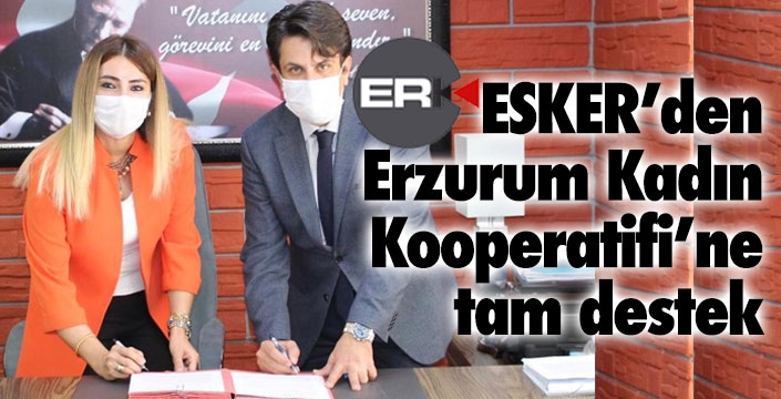 ESKER’den Erzurum Kadın Kooperatifi’ne tam destek