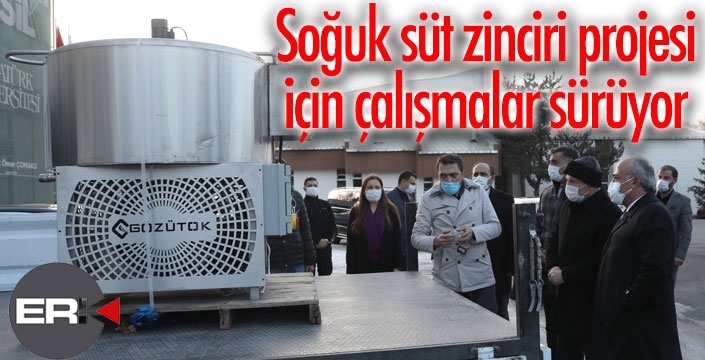 Soğuk süt zinciri projesi için çalışmalar sürüyor