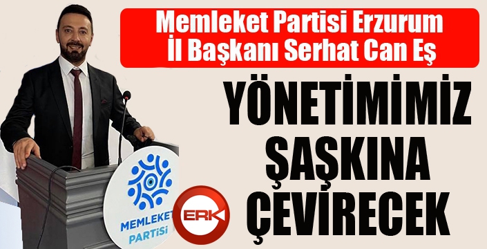 SERHAT CAN EŞ, " YÖNETİMİMİZ ŞAŞKINA ÇEVİRECEK"