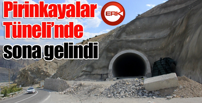Pirinkayalar Tüneli’nde sona gelindi