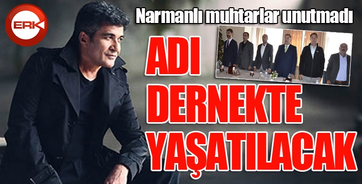 Merhum Sanatçı İbrahim Erkal’in adı dernekte yaşatılacak