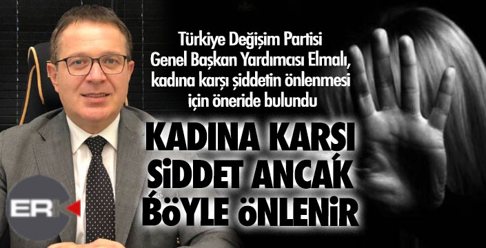Elmalı'dan kadına karşı şiddeti önleme önerisi...