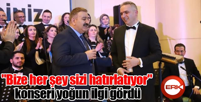 Erzurum'da "Bize her şey sizi hatırlatıyor" konseri yoğun ilgi gördü
