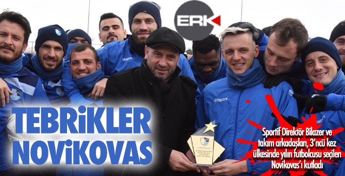 Novikovas'a bir tebrik de Bilazer'den...