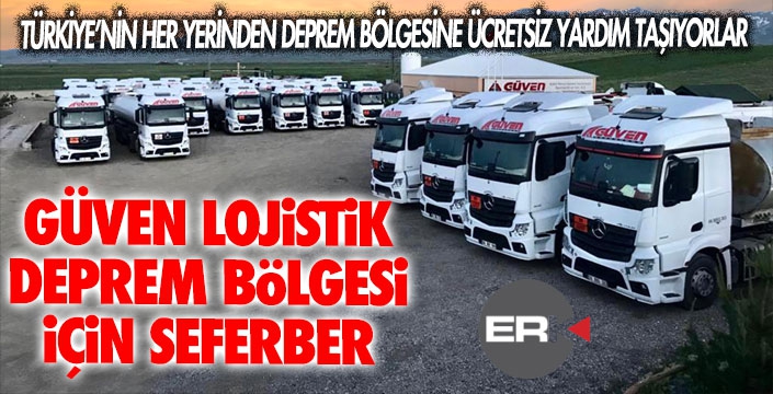Güven Lojistik deprem bölgesine ücretsiz yardım malzemesi taşıyor...