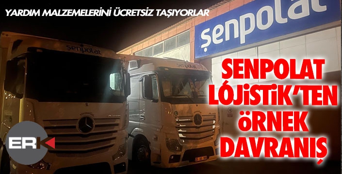 Şenpolat'tan örnek davranış... Yardım malzemelerini ücretsiz taşıyorlar...