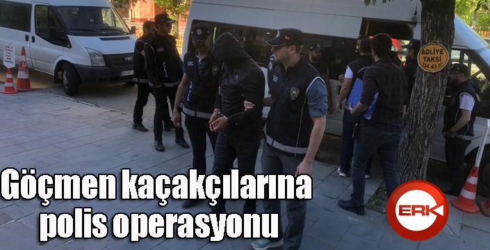 Göçmen kaçakçılarına polis operasyonu