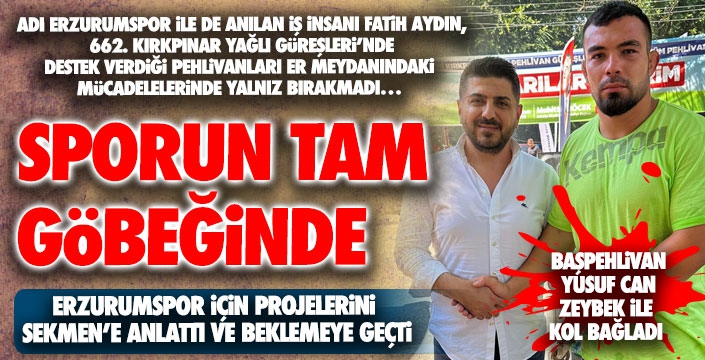 Sporun tam göbeğinde bir isim… Fatih Aydın bu kez er meydanında
