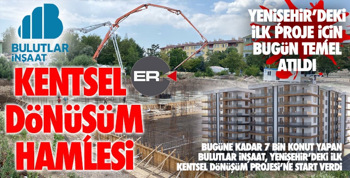 Bulutlar’dan kentsel dönüşüm hamlesi….