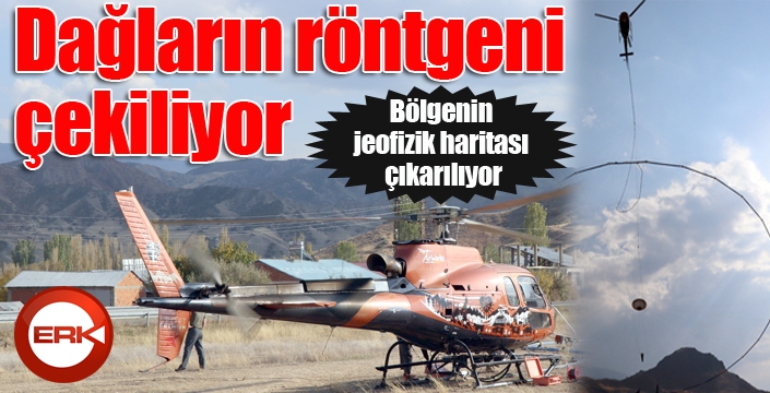 Olur'da dağların röntgeni çekiliyor