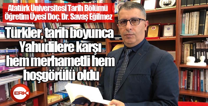 "Türkler hem merhametli ve hoşgörülü oldu"