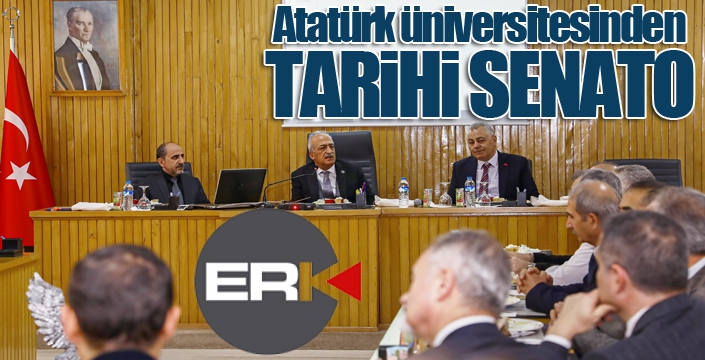 Atatürk üniversitesinden ‘tarihi’ senato
