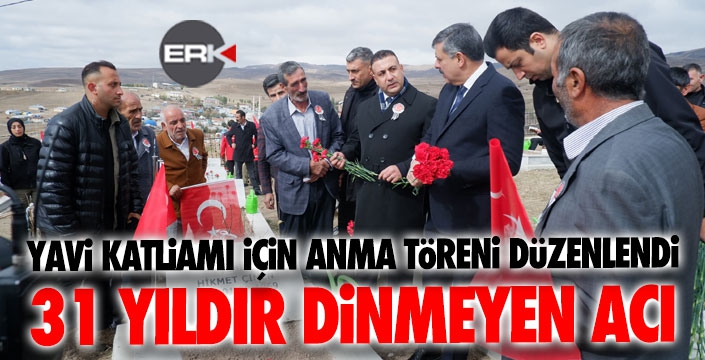 Yavi katliamının acısı 31 yıldır dinmiyor