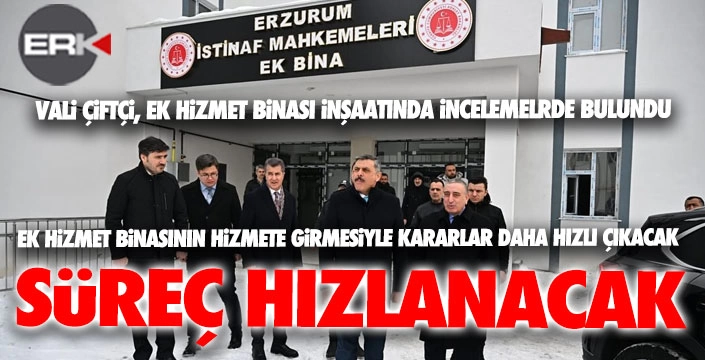 Vali Çiftçi Bölge Adliye Mahkemesi ek hizmet binasını inceledi...