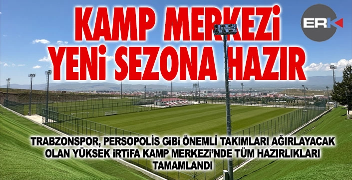 Yüksek İrtifa Kamp Merkezi takımları bekliyor