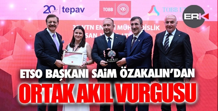 Özakalın: Kamu ve özel sektör ortak akılla hareket etmeli