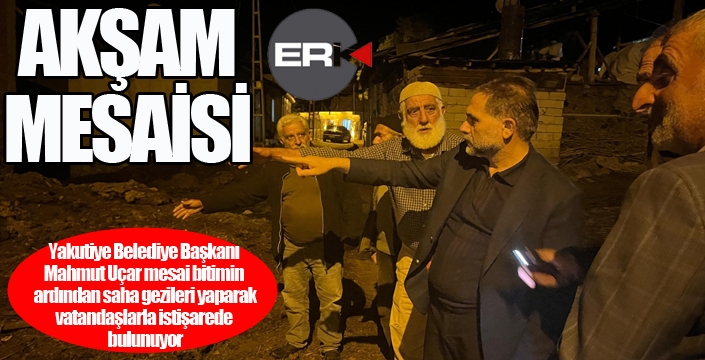 Yakutiye'de akşam mesaisi...