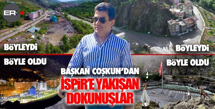 Başkan Coşkun'dan İspir'e yakışan dokunuşlar...