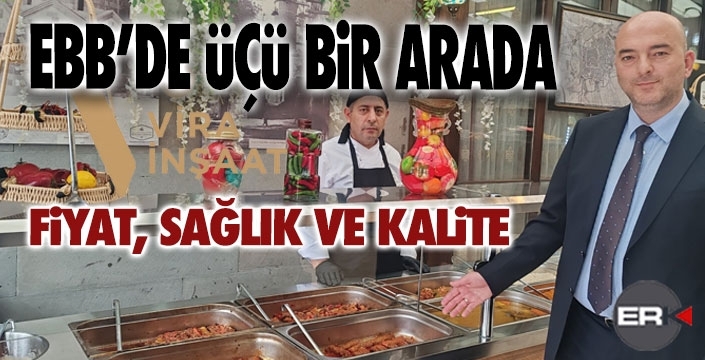 EBB, Tebrizkapı’da “sulu yemek” hizmetine başladı