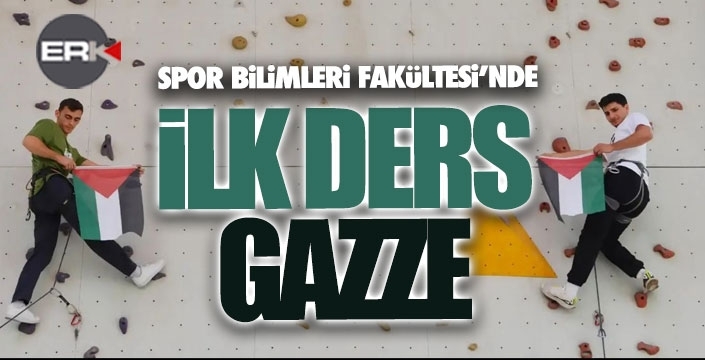 Spor Bilimleri Fakültesi'nde ilk ders: GAZZE!