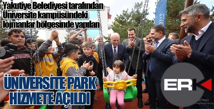 Üniversite Park hizmete açıldı...