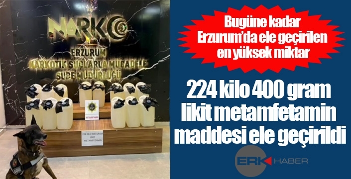 224 kilo 400 gram likit metamfetamin maddesi ele geçirildi...