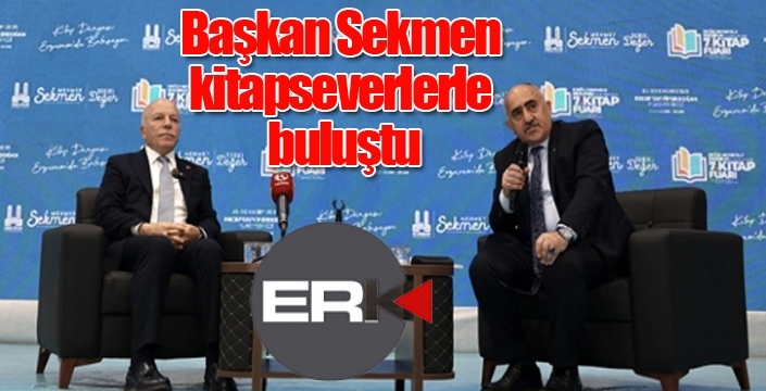 Başkan Sekmen kitapseverlerle buluştu