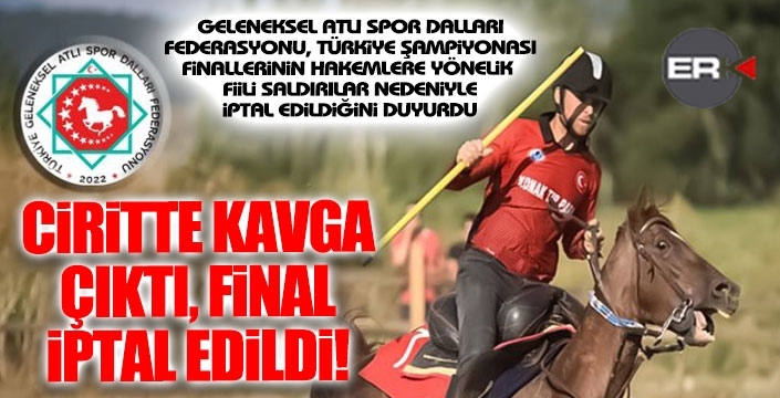 Geleneksel Atlı Spor Dalları Federasyonu'ndan iptal açıklaması...