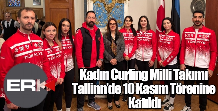 Kadın Curling Milli Takımı Tallinn’de 10 Kasım Törenine Katıldı