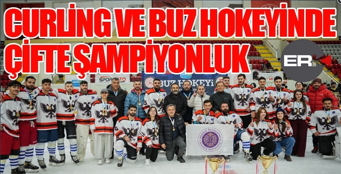 Curling ve Buz Hokeyinde çifte şampiyonluk...