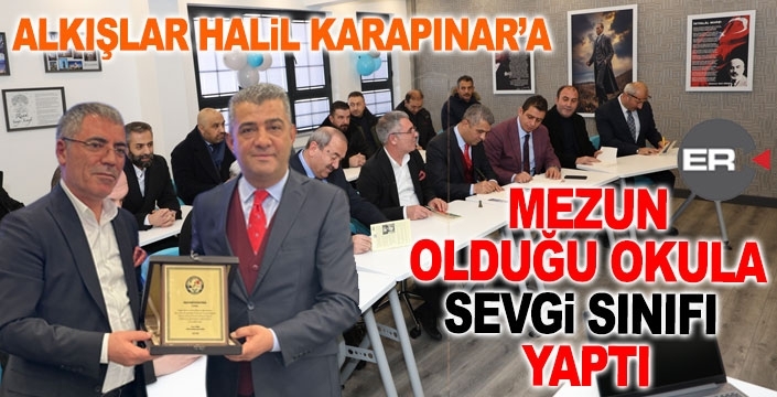 Karapınar mezun olduğu okula Sevgi Sınıfı yaptırdı…
