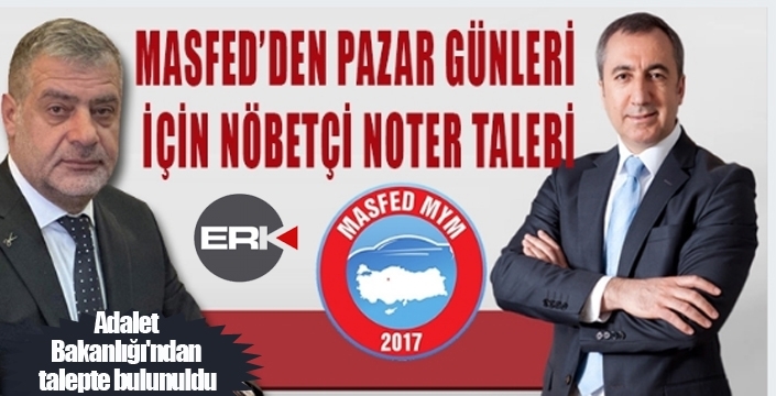 MASFED' den nöbetçi noter talebi
