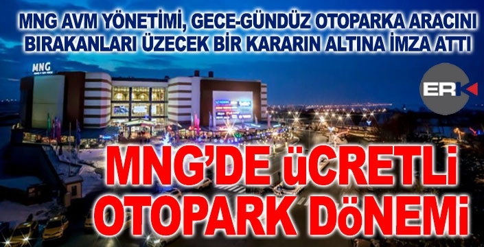 MNG AVM otoparkında gecelik ücret dönemi...