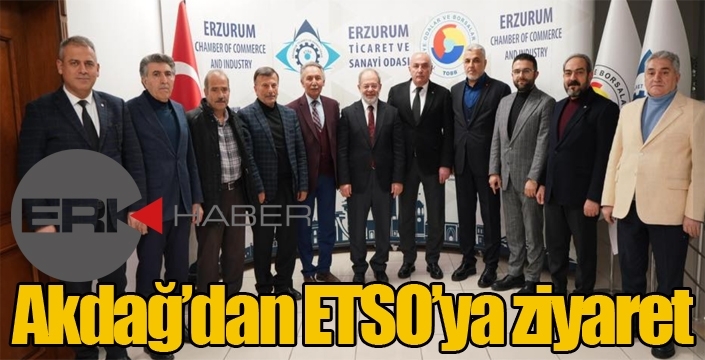 Akdağ'dan ETSO'ya ziyaret...