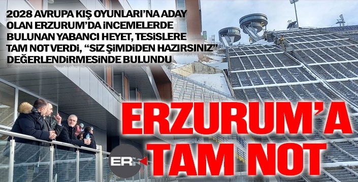 Avrupa Kış Oyunları için Erzurum'a geçer not...