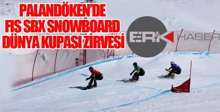 PALANDÖKEN’DE FIS SBX SNOWBOARD DÜNYA KUPASI ZİRVESİ