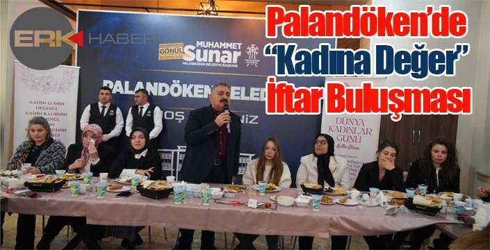 Palandöken’de “Kadına Değer” İftar Buluşması