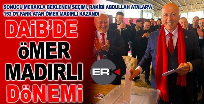 DAİB'i Ömer Madırlı kazandı...