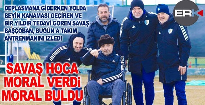 Savaş Başçoban’dan duygulandıran dönüş