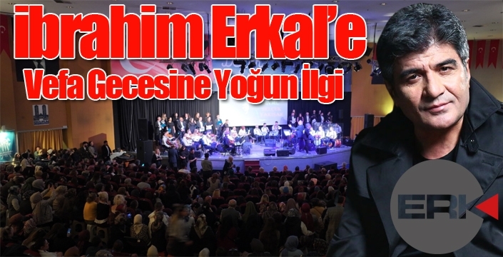 İbrahim Erkal’a Vefa Gecesine Yoğun İlgi