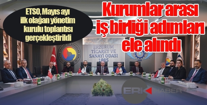 Kurumlar arası iş birliği adımları ele alındı...