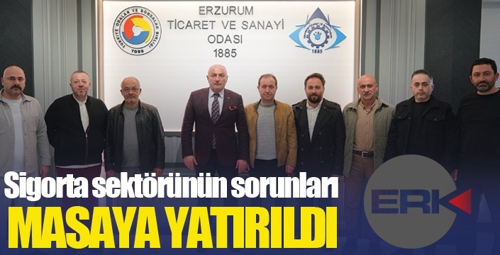 Sigorta sektöründe yaşanan sorunlar masaya yatırıldı...