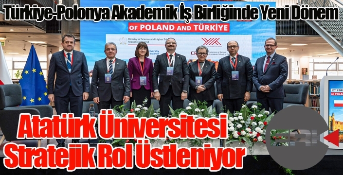 Türkiye-Polonya Akademik İş Birliğinde Yeni Dönem