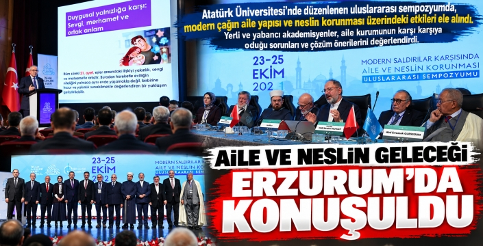 Aile ve Neslin Geleceği Erzurum’da Konuşuldu
